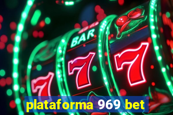 plataforma 969 bet